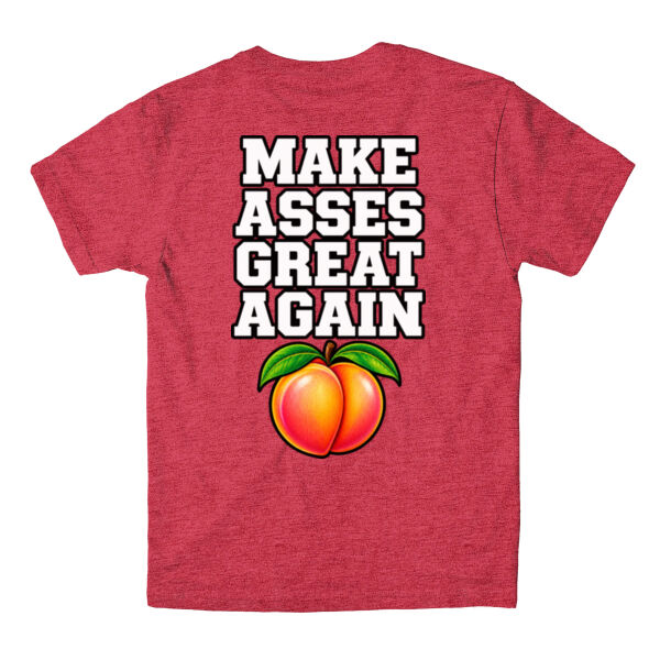MAKE ASSES GREAT AGAIN - T-SHIRT Thumbnail